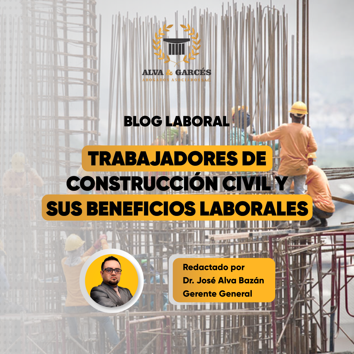 BENEFICIOS LABORALES EN EL RÉGIMEN DE CONSTRUCCIÓN CIVIL